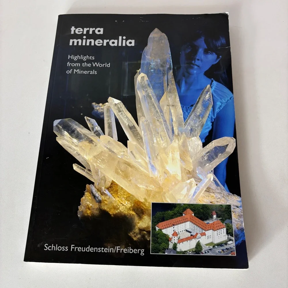 Terra Mineralia: Highlights from the World of Minerals Schloss Freudenstein 2010